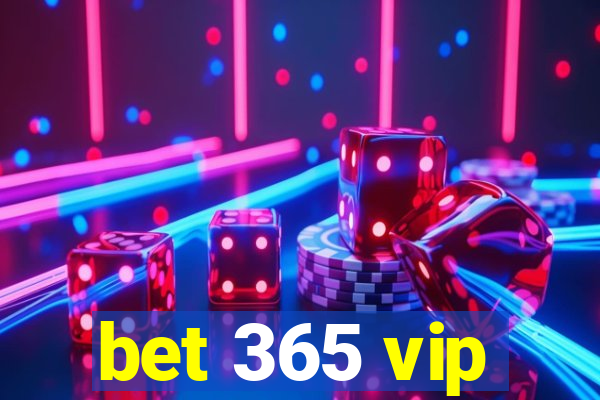 bet 365 vip